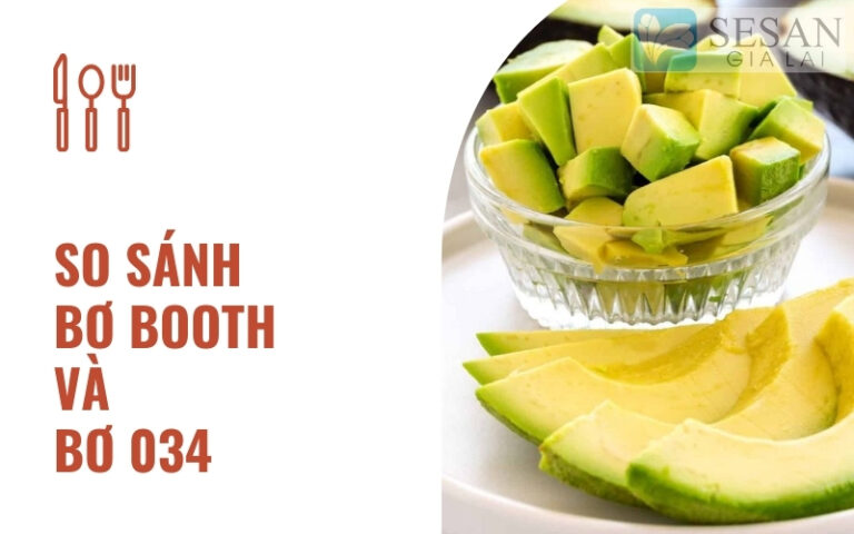 So sánh bơ booth và bơ 034