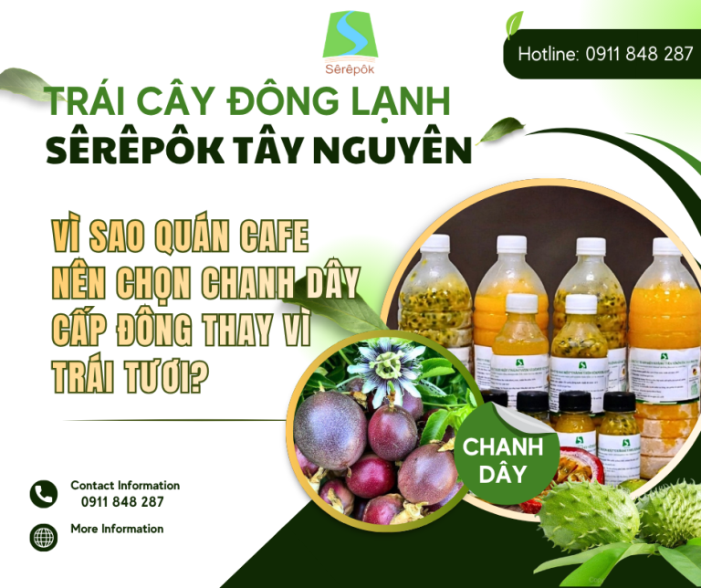 Vì Sao Quán Cafe Nên Chọn Chanh Dây Cấp Đông Thay Vì Trái Tươi?
