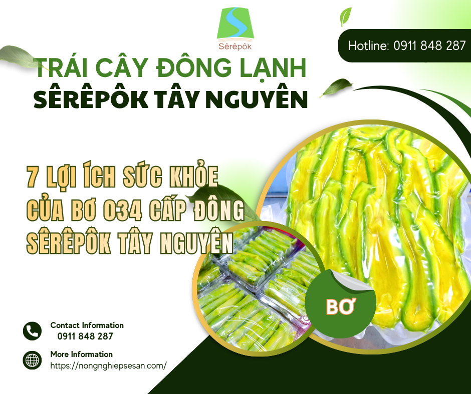 7 Lợi Ích Sức Khỏe Của Bơ 034 Cấp Đông Sêrêpôk Tây Nguyên