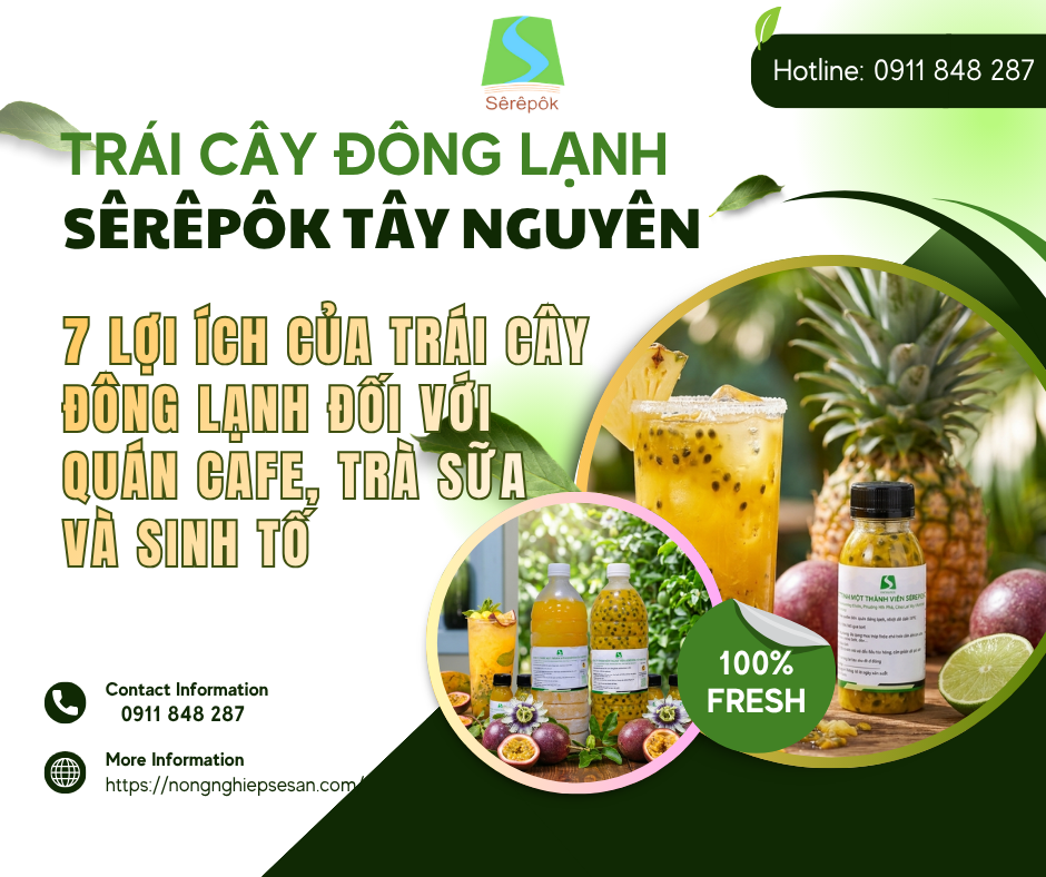 7 Lợi Ích Của Trái Cây Đông Lạnh Đối Với Quán Cafe, Trà Sữa Và Sinh Tố